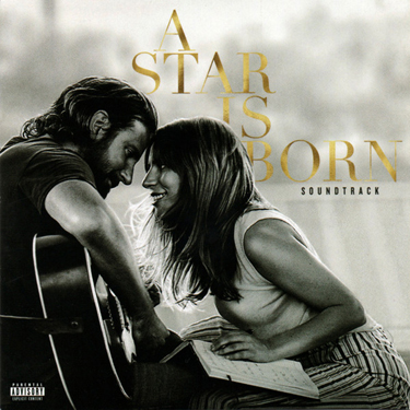 A STAR IS BORN - O.S.T. / LADY GAGA, BRADLEY COOPER