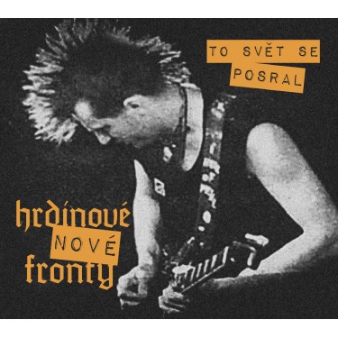HRDINOVÉ NOVÉ FRONTY - TO SVĚT SE POSRAL