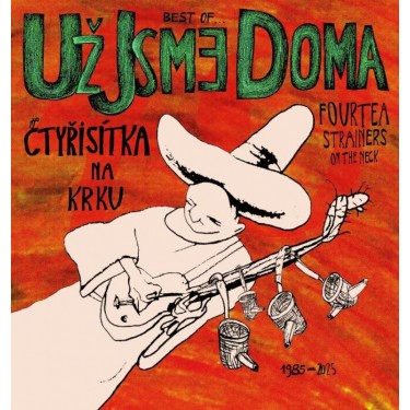 UŽ JSME DOMA - ČTYŘISÍTKA NA KRKU (BEST OF)