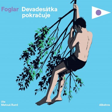 FOGLAR, J. / RUML, M. - DEVADESÁTKA POKRAČUJE