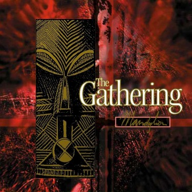 GATHERING, THE - MANDYLION