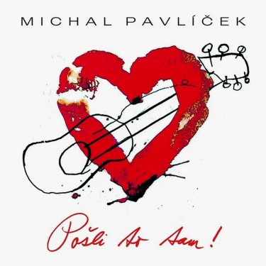 PAVLÍČEK MICHAL - POŠLI TO TAM