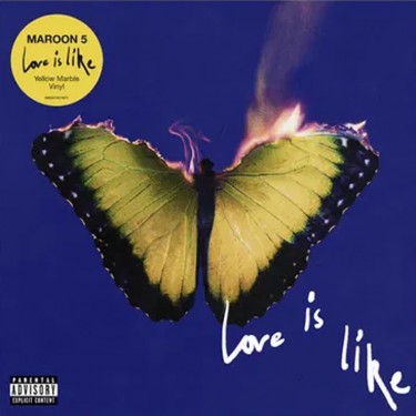 MAROON 5 - LOVE IS LIKE