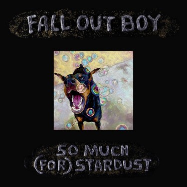 FALL OUT BOY - SO MUCH (FOR) STARDUST