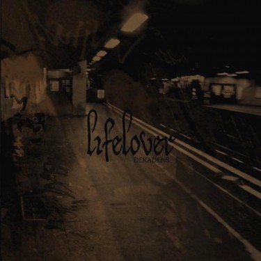 LIFELOVER - DEKADENS