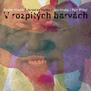 HUTKA JAROSLAV - V ROZPITÝCH BARVÁCH