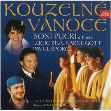 KOUZELNÉ VÁNOCE - BÍLÁ/BONI PUERI/GOTT/ENGLICHOVÁ/ŠPORCL