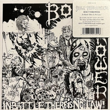 BOLT THROWER - IN THE BATTLE THERE IS NOW LAW!