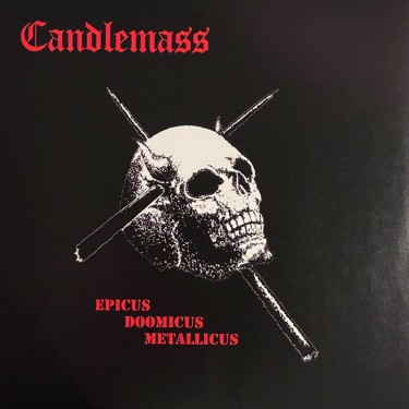 CANDLEMASS - EPICUS DOOMICUS METALICUS