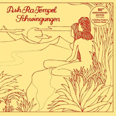 ASH RA TEMPEL - SCHWINGUNGEN (50TH ANNIVERSARY ED)