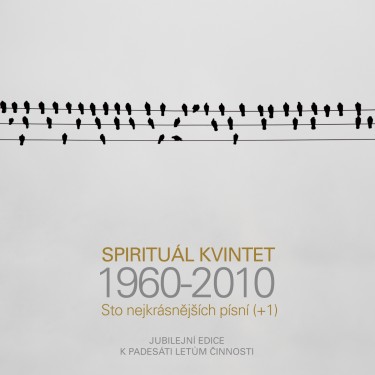 SPIRITUÁL KVINTET - STO NEJKRÁSNĚJŠÍCH PÍSNÍ(+1)/60-10