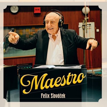 SLOVÁČEK FELIX - MAESTRO