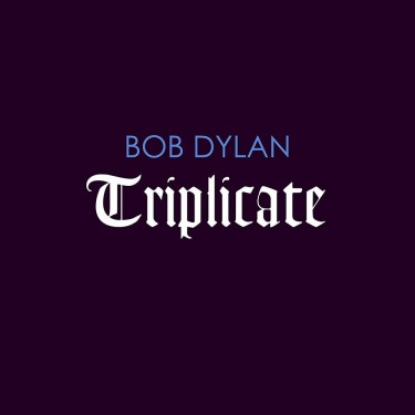 DYLAN BOB - TRIPLICATE
