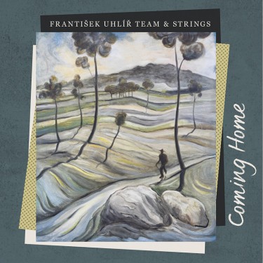 UHLÍŘ FRANTIŠEK TEAM & STRINGS - COMING HOME