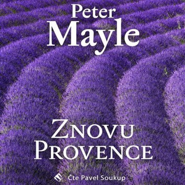 ZNOVU PROVENCE - PETER MAYLE