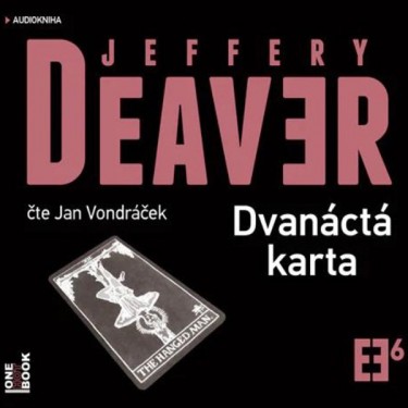 Deaver, Jeffery - DVANÁCTÁ KARTA