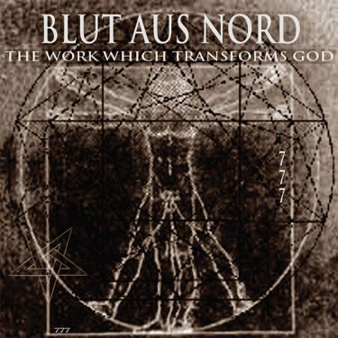 BLUT AUS NORD - THE WORK WHICH TRANSFORMS GOD